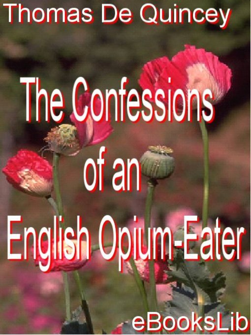 The Confessions of an English Opium-Eater (eBook)